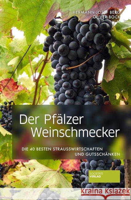 Der Pfälzer Weinschmecker Berg, Hermann-Josef; Bock, Oliver 9783955423575 Societäts-Verlag - książka