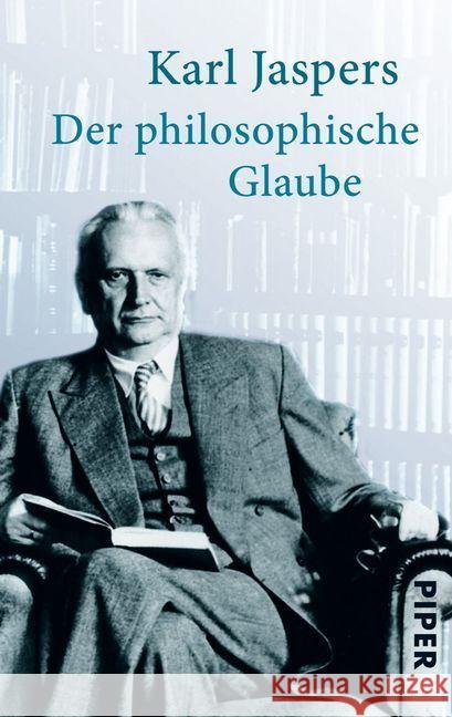 Der philosophische Glaube Jaspers, Karl 9783492300179 Piper - książka