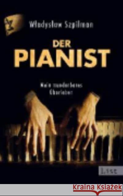 Der Pianist : Mein wunderbares Überleben Szpilman, Wladyslaw 9783548610689 List TB. - książka