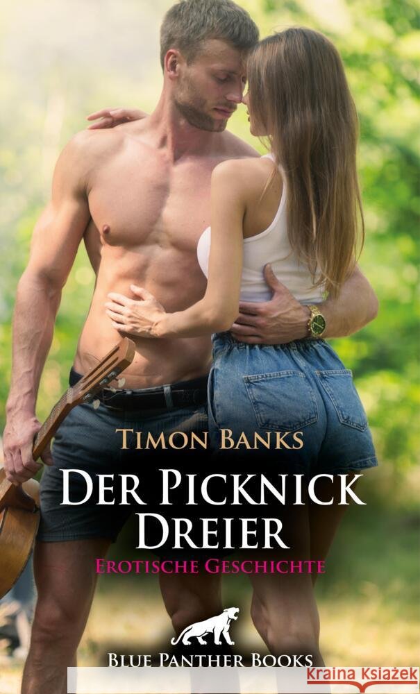 Der Picknick Dreier | Erotische Geschichte + 1 weitere Geschichte Banks, Timon, Perkins, Rebecca 9783756145379 blue panther books - książka