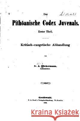 Der pithöanische Codex Juvenals Haeckermann, A. 9781530735655 Createspace Independent Publishing Platform - książka