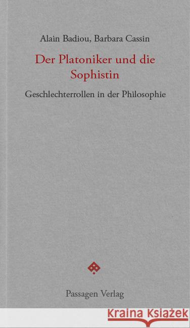 Der Platoniker und die Sophistin Badiou, Alain, Cassin, Barbara 9783709205549 Passagen Verlag - książka