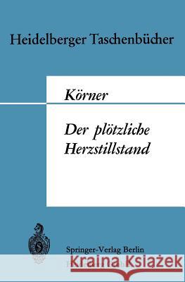 Der Plötzliche Herzstillstand Körner, M. 9783540038702 Springer - książka