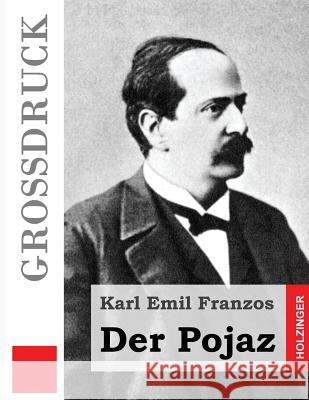 Der Pojaz (Großdruck) Franzos, Karl Emil 9781495400421 Createspace - książka