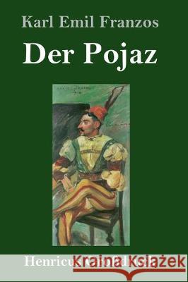 Der Pojaz (Großdruck) Karl Emil Franzos 9783847825821 Henricus - książka