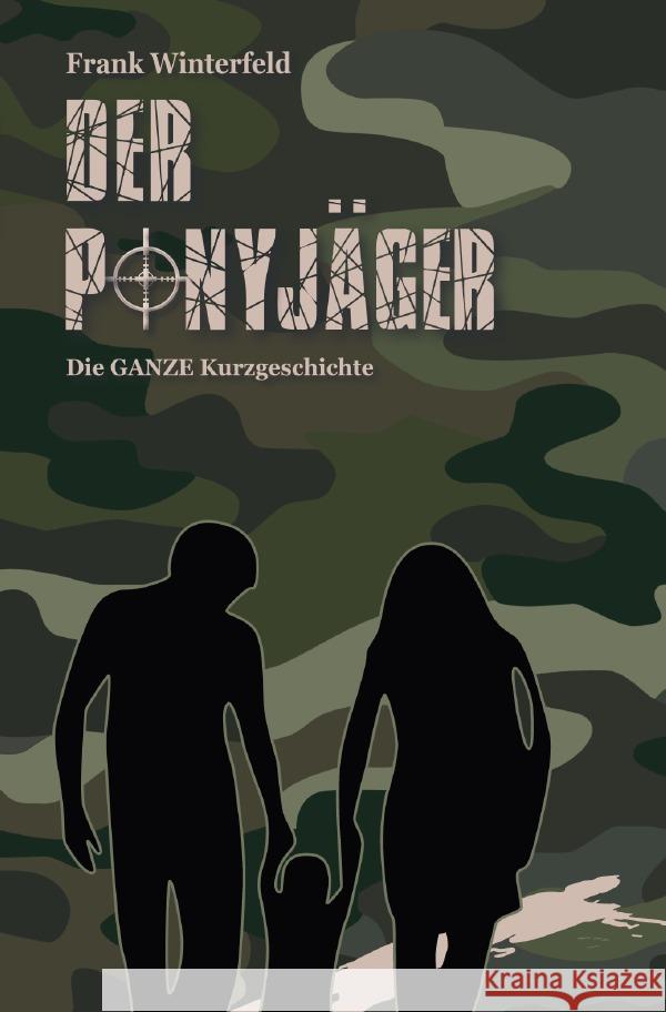 Der Ponyjäger Winterfeld, Frank 9783757552039 epubli - książka