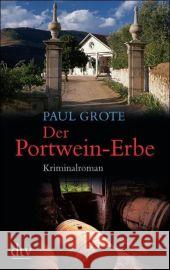 Der Portwein-erbe Paul Grote 9783423210829 Deutscher Taschenbuch Verlag GmbH & Co. - książka