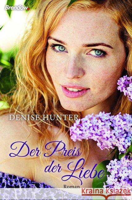 Der Preis der Liebe : Roman Hunter, Denise 9783961401154 Brendow - książka