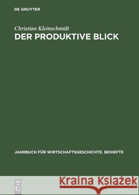 Der produktive Blick Kulturforum Der Sozialdemokratie 9783050036571 de Gruyter - książka