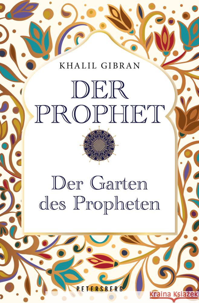 Der Prophet - Der Garten des Propheten Gibran, Khalil 9783755300465 Petersberg Verlag - książka