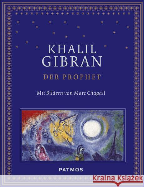 Der Prophet : Mit Bildern von Marc Chagall Gibran, Khalil 9783843603584 Patmos - książka