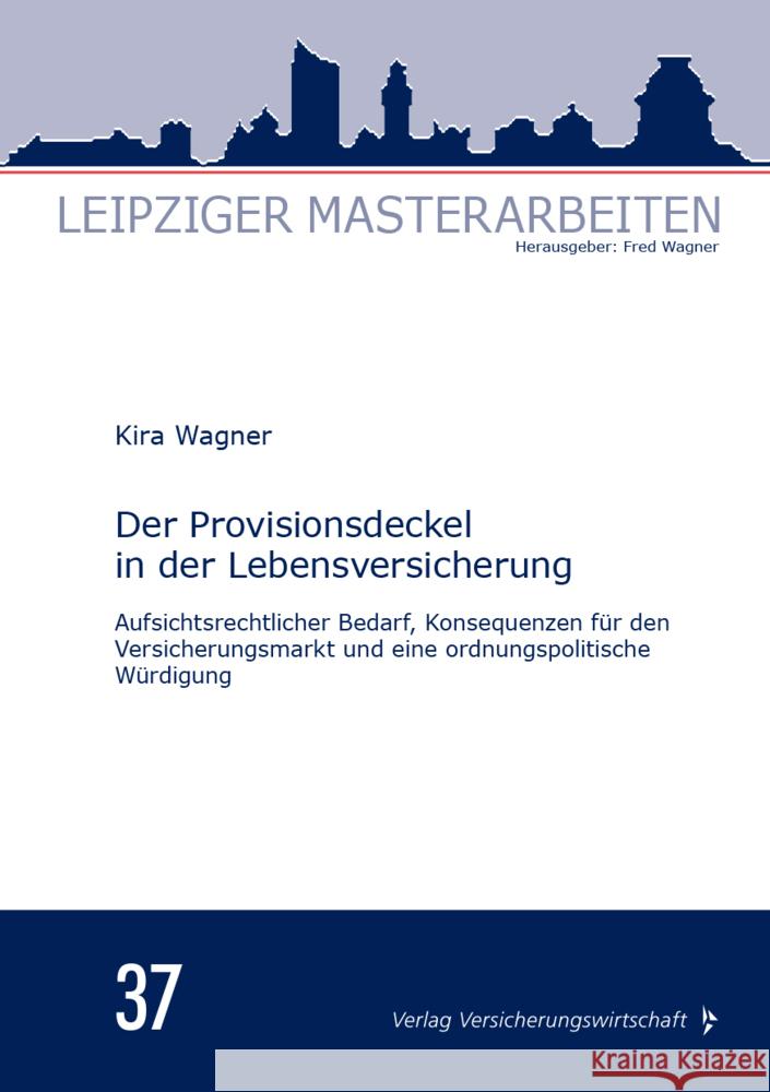 Der Provisionsdeckel in der Lebensversicherung Wagner, Kira 9783963294068 VVW GmbH - książka