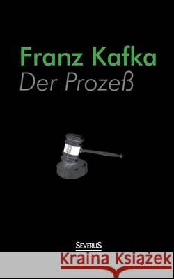 Der Prozeß Kafka, Franz 9783863476786 Severus - książka