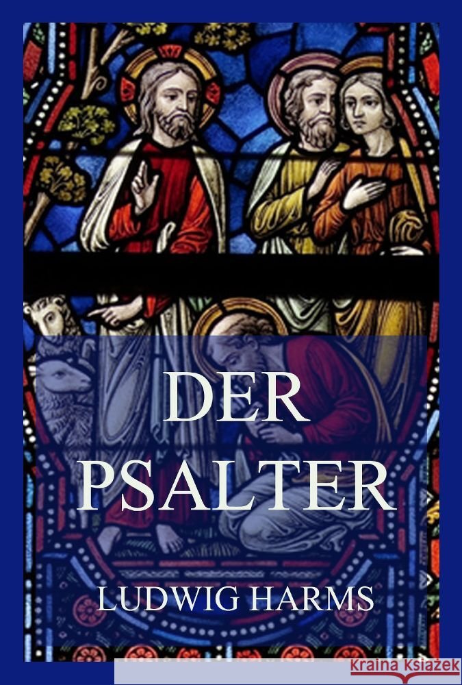 Der Psalter Harms, Ludwig 9783849664329 Jazzybee Verlag - książka