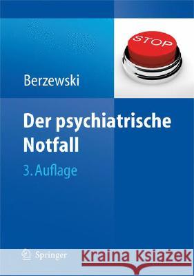 Der Psychiatrische Notfall Berzewski, Horst   9783540272427 Springer, Berlin - książka