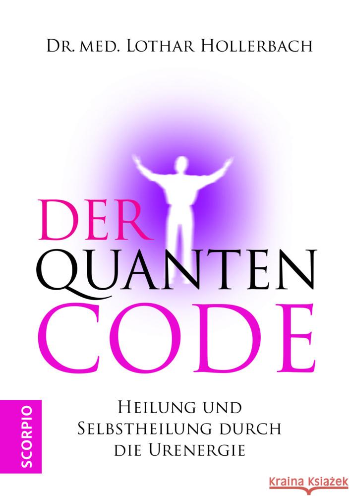 Der Quantencode Hollerbach, Lothar 9783958035591 scorpio - książka