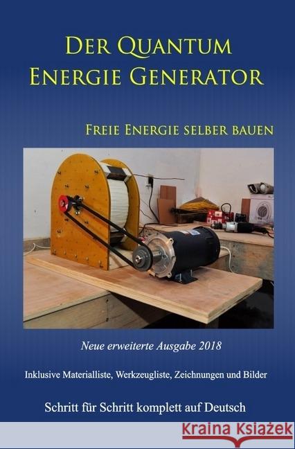 Der Quantum Energie Generator : Freie Energie selber bauen Neue Ausgabe 2018 Taschenbuch Weinand, Patrick 9783746719283 epubli - książka