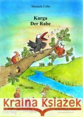 Der Rabe. Karga : Deutsch-Türkisch Cebe, Mustafa Sahin, Esin  9783938573266 E & Z-Verlag - książka