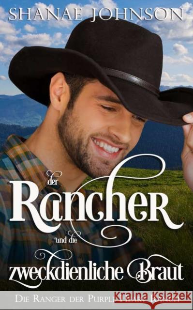 Der Rancher und die zweckdienliche Braut Shanae Johnson, Thomas Roth-Berghofer 9788835428671 Tektime - książka