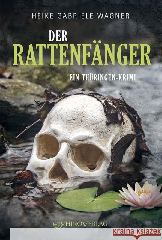 Der Rattenfänger Wagner, Heike Gabriele 9783955605070 Rhino Verlag - książka