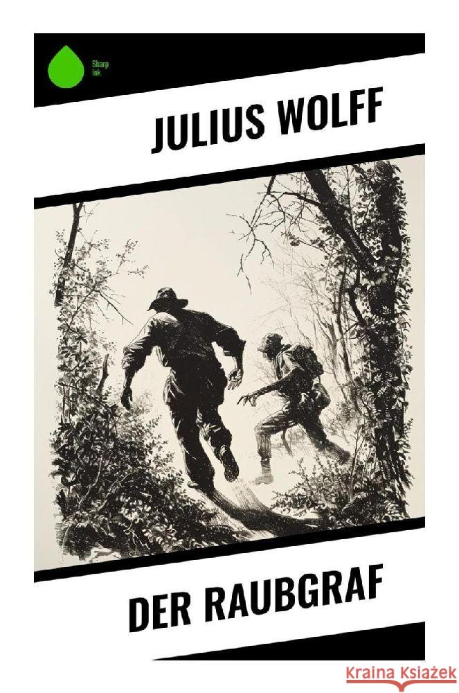 Der Raubgraf Wolff, Julius 9788028351595 Sharp Ink - książka