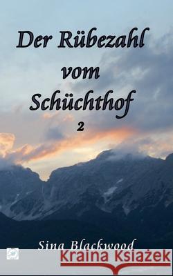 Der Rübezahl vom Schüchthof 2 Blackwood, Sina 9783753461601 Books on Demand - książka