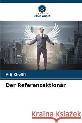 Der Referenzaktionär Khelifi, Arij 9786208923167 Verlag Unser Wissen - książka
