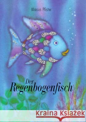 Der Regenbogenfisch : Ausgezeichnet mit dem Children's ABBY Award 1995. Inkl. HörFux MP3 Hörbuch zum Downloaden Marcus Pfister 9783314005817 North-South Books - książka