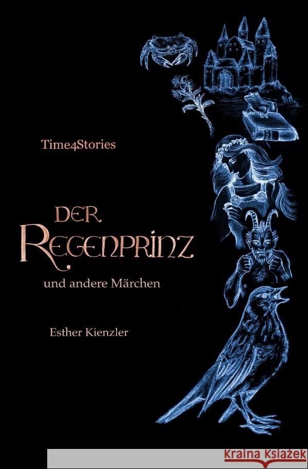 Der Regenprinz und andere Märchen Kienzler, Esther 9783758423802 epubli - książka