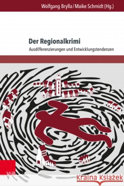 Der Regionalkrimi: Ausdifferenzierungen Und Entwicklungstendenzen Affolter, Hanspeter 9783847114369 V&R unipress - książka