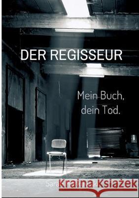 Der Regisseur. Mein Buch, dein Tod.: Nils Johansens dritter Fall Markowski, Sarah 9783347028616 Tredition Gmbh - książka