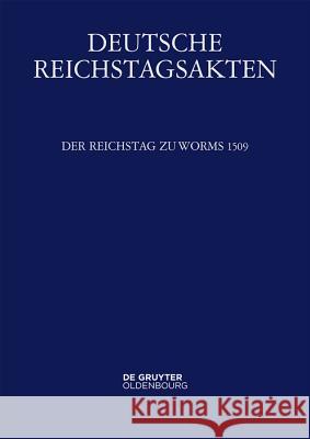 Der Reichstag zu Worms 1509 Dietmar Heil 9783110542806 Walter de Gruyter - książka