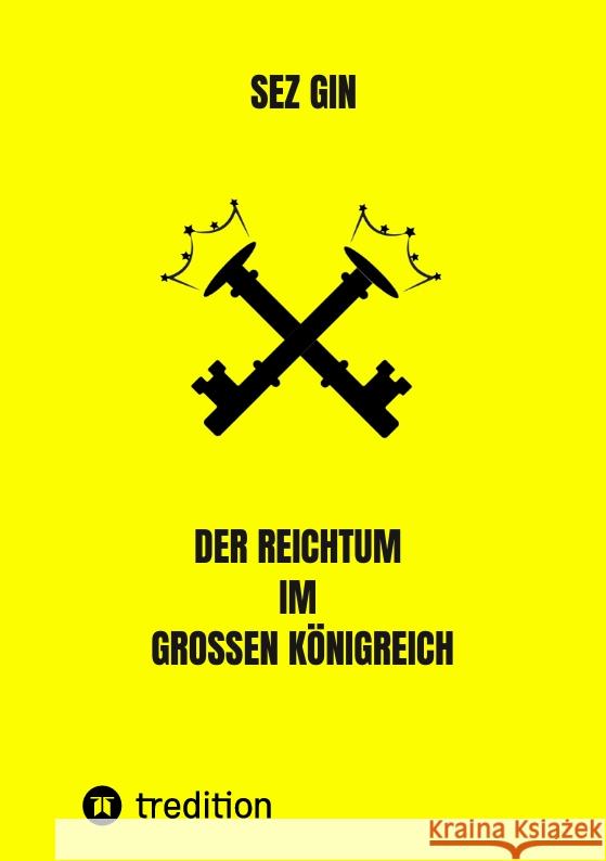 Der Reichtum im grossen Königreich Ismailov, Sezgin 9783347425279 tredition - książka