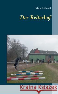 Der Reiterhof Klaus Fruhwald 9783740710934 Twentysix - książka