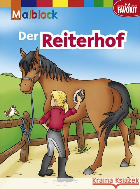 Der Reiterhof : Malblock  9783849410131 Neuer Favorit Verlag - książka