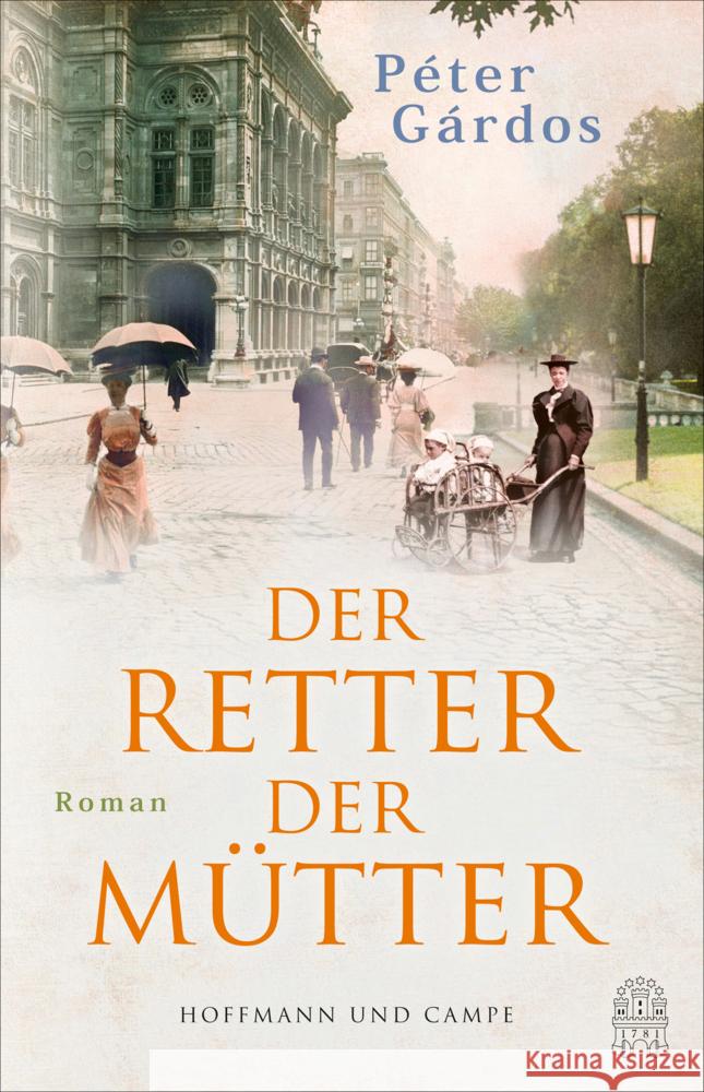 Der Retter der Mütter Gárdos, Péter 9783455020281 Hoffmann und Campe - książka