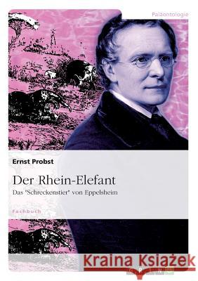 Der Rhein-Elefant: Das 