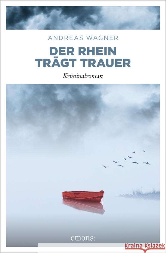 Der Rhein trägt Trauer Wagner, Andreas 9783740819309 Emons Verlag - książka