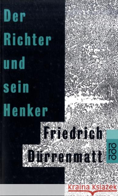 Der Richter Und Sein Henker Durrenmatt, Friedrich 9783499101502 ROWOHLT TASCHENBUCH VERLAG GMBH - książka