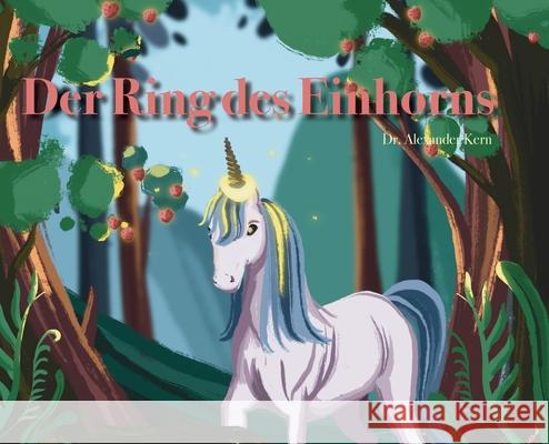Der Ring des Einhorns Alexander Kern 9782957717569 Dr Alexander Kern - książka