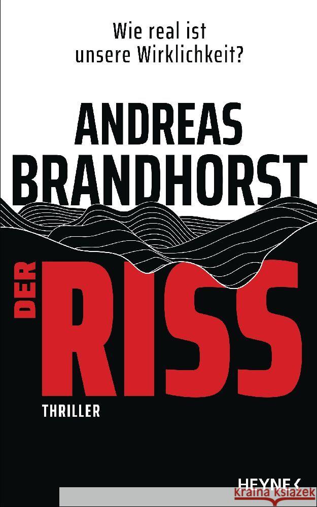 Der Riss Brandhorst, Andreas 9783453274822 Heyne - książka
