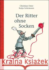 Der Ritter ohne Socken Oster, Christian Scheffel, Tobias  9783895652257 Moritz - książka