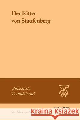 Der Ritter von Staufenberg Egenolf                                  Eckhard Grunewald 9783484201040 Max Niemeyer Verlag - książka