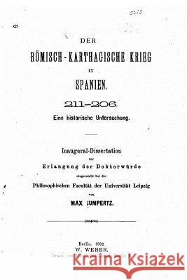 Der Römisch-Karthagische Krieg in Spanien Jumpertz, Max 9781517503109 Createspace - książka