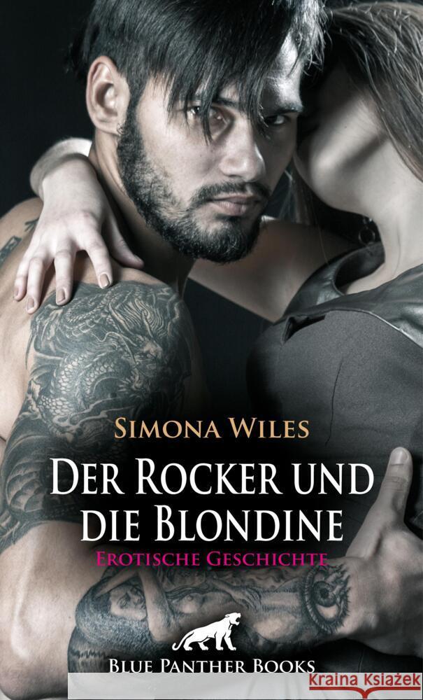 Der Rocker und die Blondine | Erotische Geschichte + 2 weitere Geschichten Wiles, Simona, Rutherford, Susie, Galloway, Greta 9783756192731 blue panther books - książka