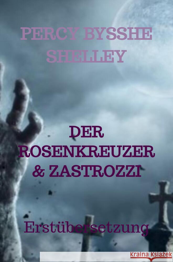 DER ROSENKREUZER & ZASTROZZI Shelley, Percy Bysshe 9789403654133 Bookmundo - książka