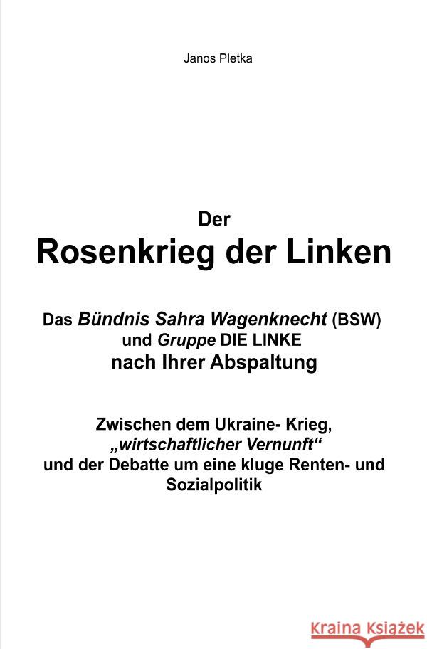 Der Rosenkrieg der Linken Pletka, Janos 9783818767266 epubli - książka