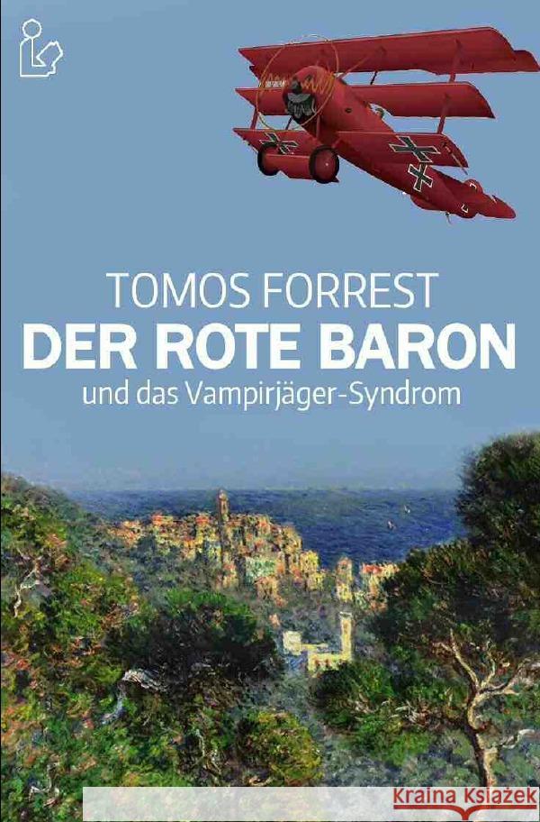 DER ROTE BARON UND DAS VAMPIRJÄGER-SYNDROM Forrest, Tomos 9783753137230 epubli - książka