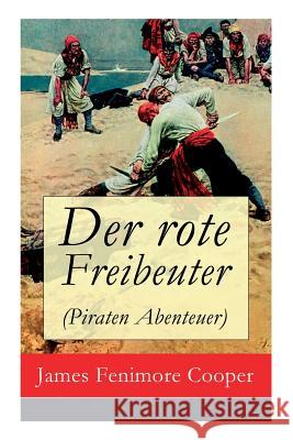 Der rote Freibeuter (Piraten Abenteuer) Cooper, James Fenimore 9788027316328 E-Artnow - książka
