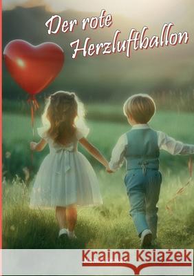 Der rote Herzluftballon Monika Zenker 9783695169627 Bod - Books on Demand - książka